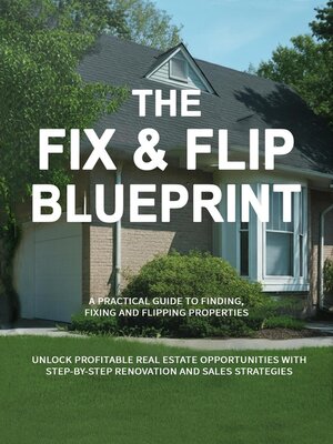 cover image of The Fix & Flip Blueprint